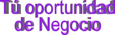 T� OPORTUNIDAD DE NEGOCIO. PULSA AQUI PARA M�S INFORMACI�N