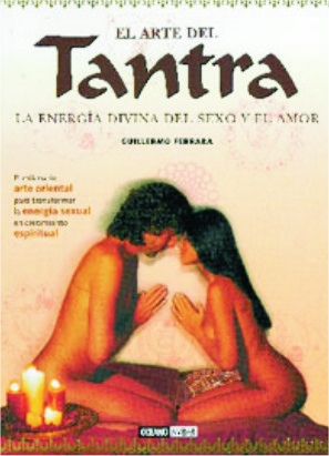 EL ARTE DEL TANTRA POR GUILLERMO FERRARA